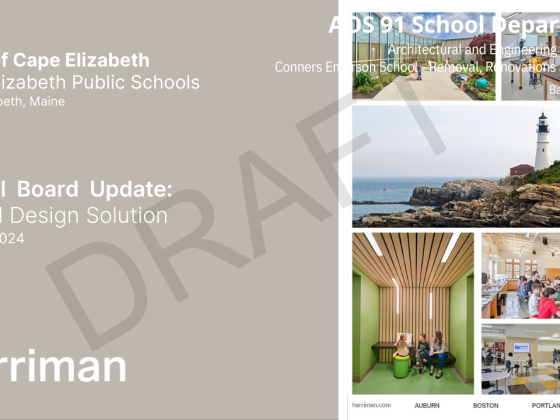 Town of Cape Elizabeth Cape Elizabeth Public Schools Cape Elizabeth, Maine School Board Update: School Design Solution June 11, 2024 There are a variety of pictures showing newer classrooms.